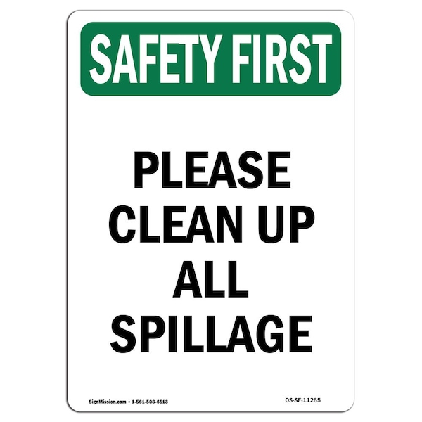 OSHA Sign, Please Clean Up All Spillage, 24in X 18in Rigid Plastic, 18" W, 24" L, Portrait
